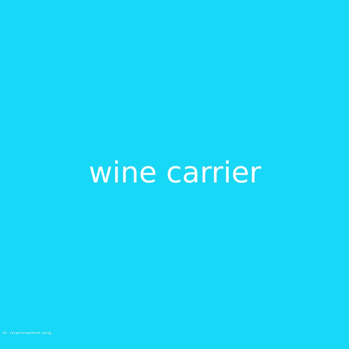 Wine Carrier