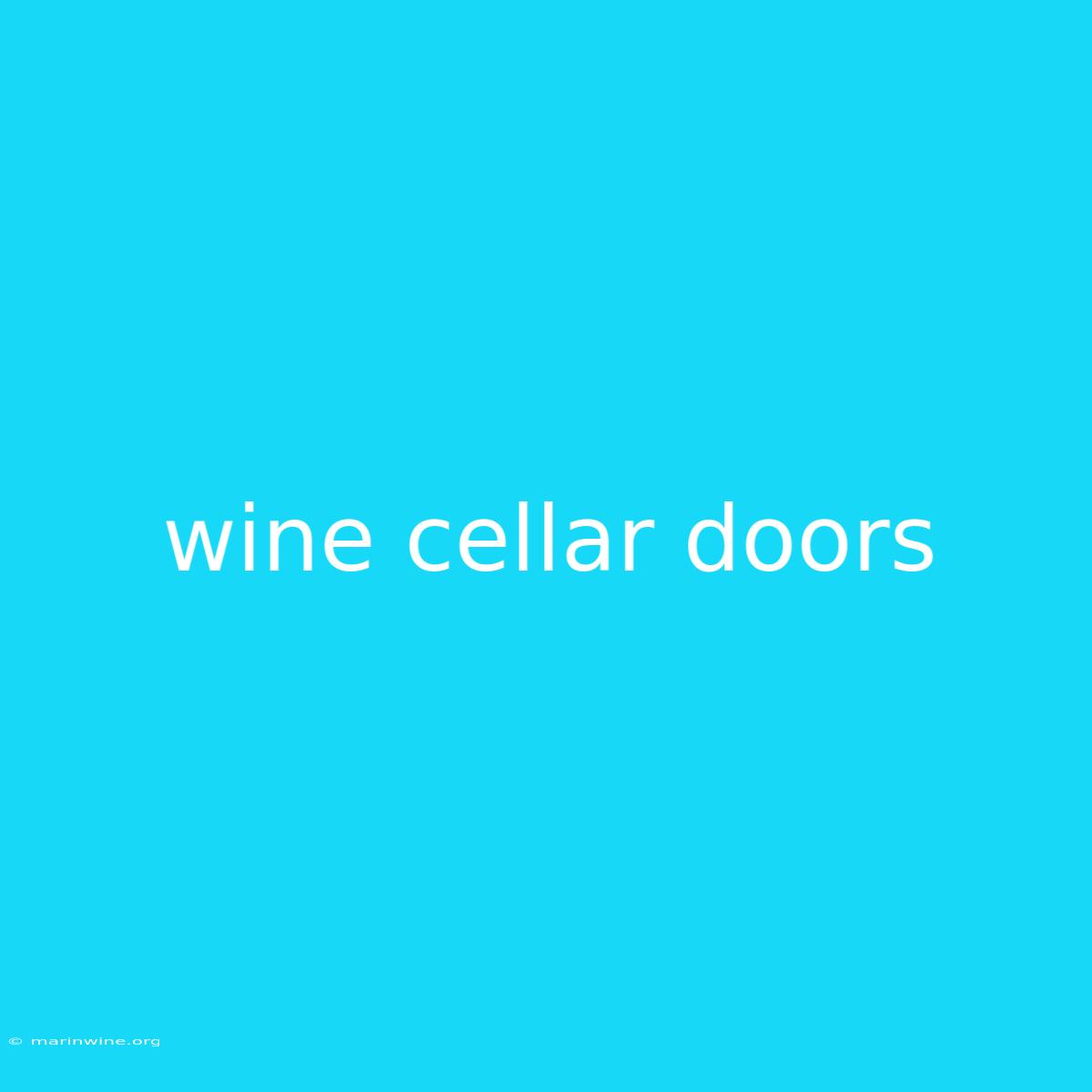 Wine Cellar Doors