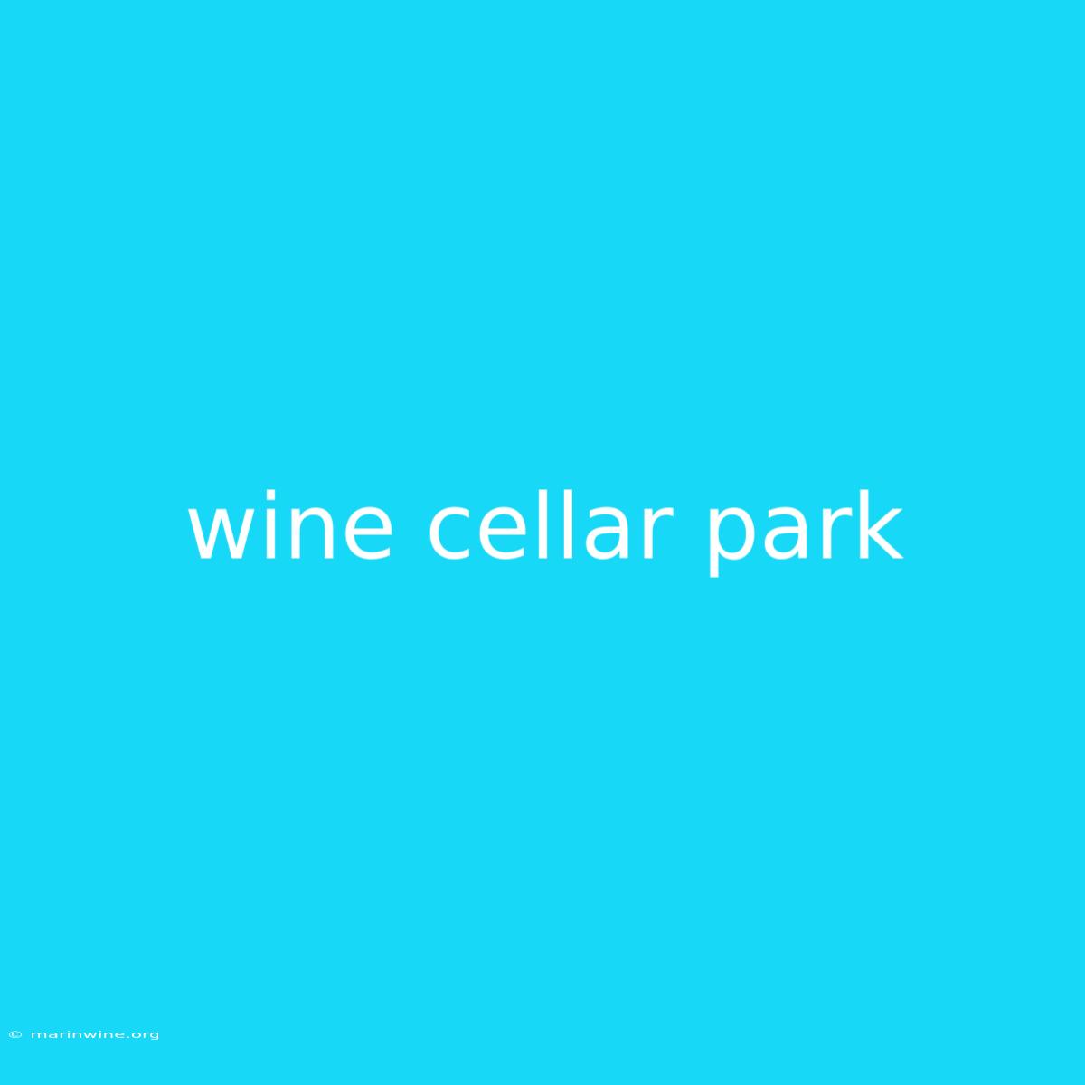 Wine Cellar Park