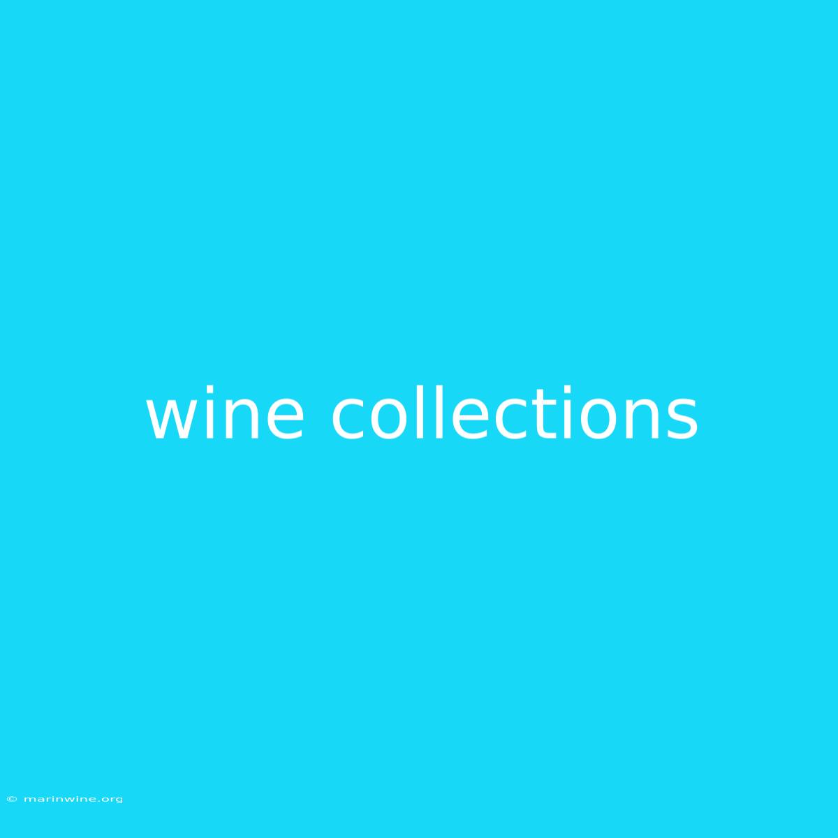 Wine Collections