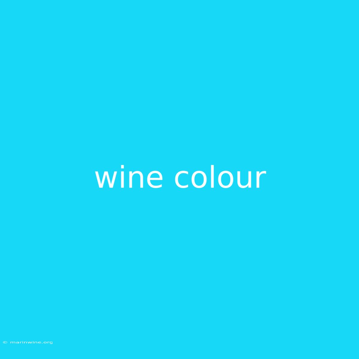 Wine Colour