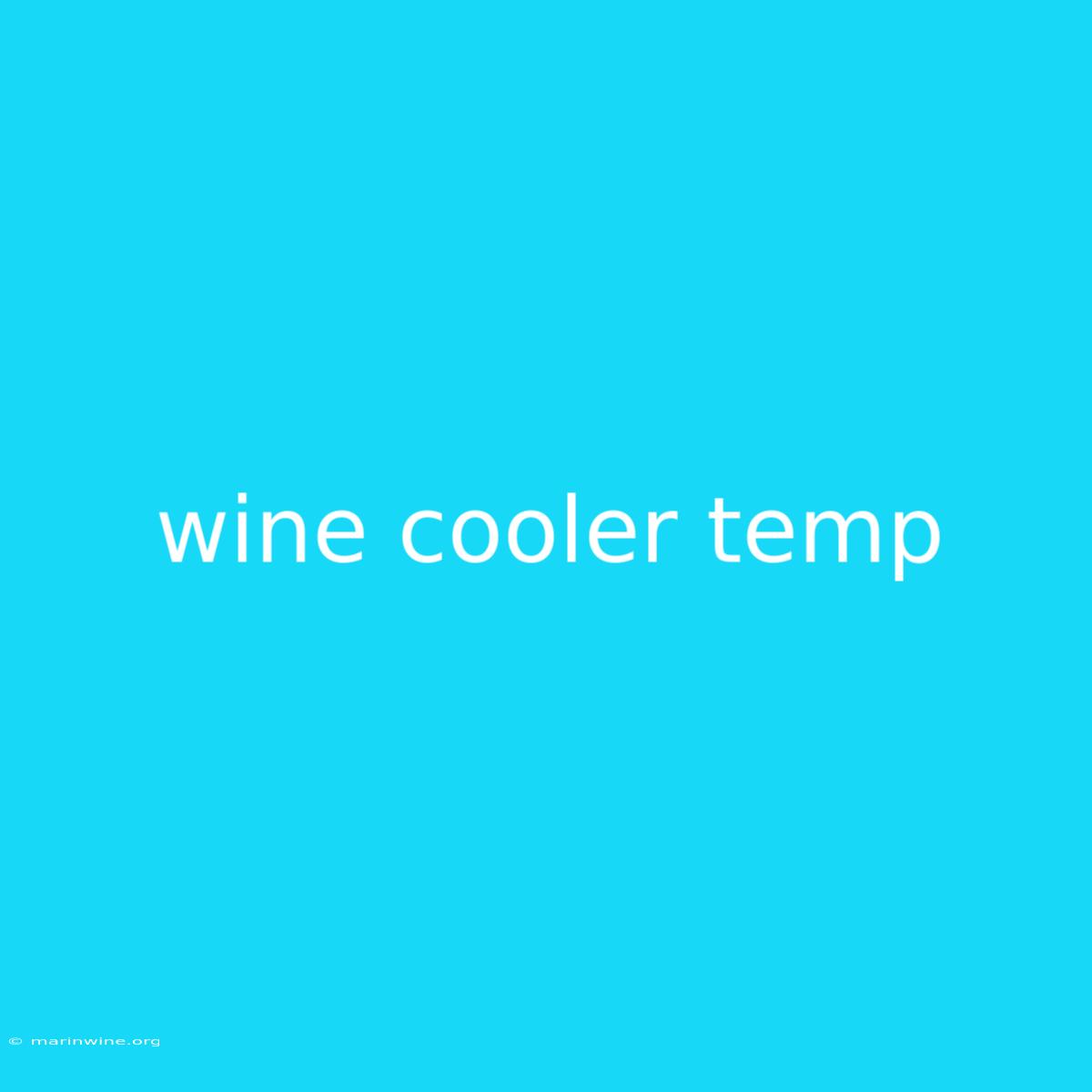 Wine Cooler Temp