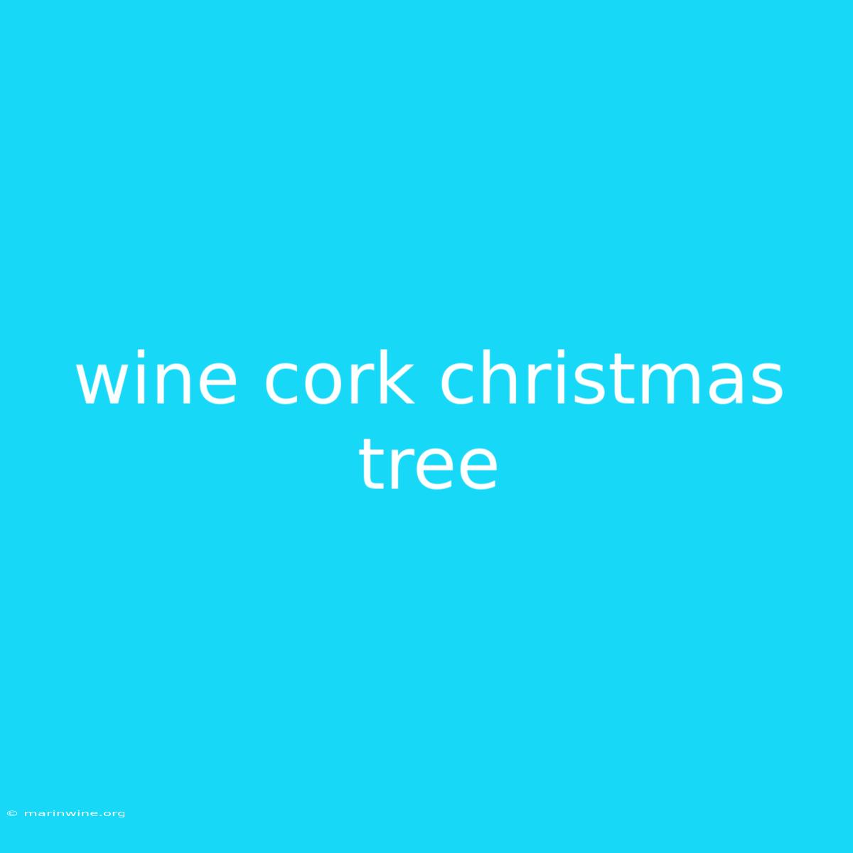 Wine Cork Christmas Tree