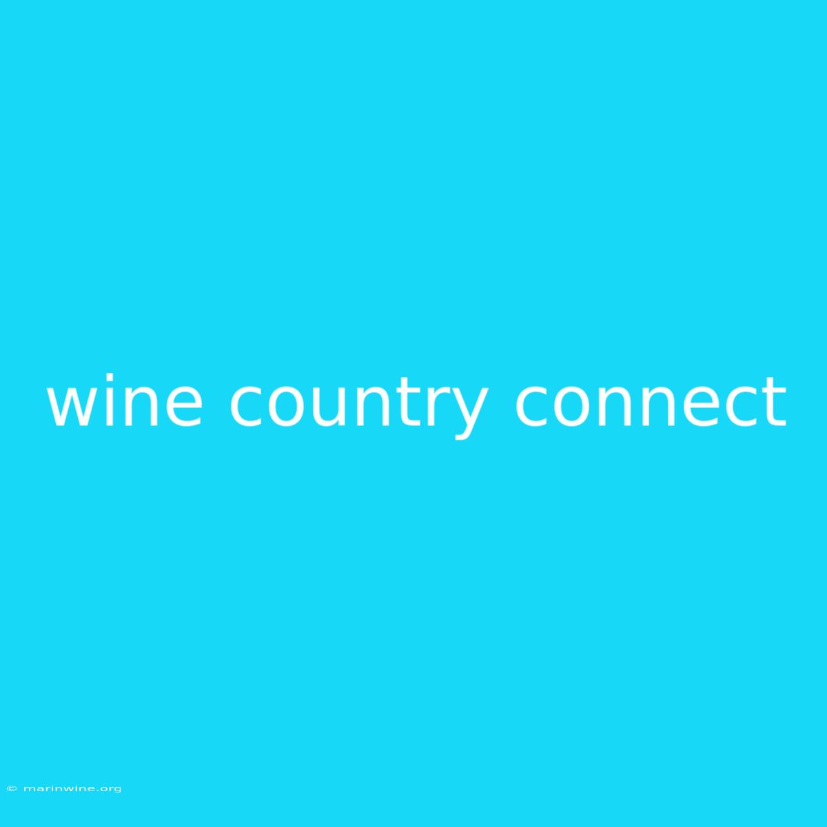 Wine Country Connect