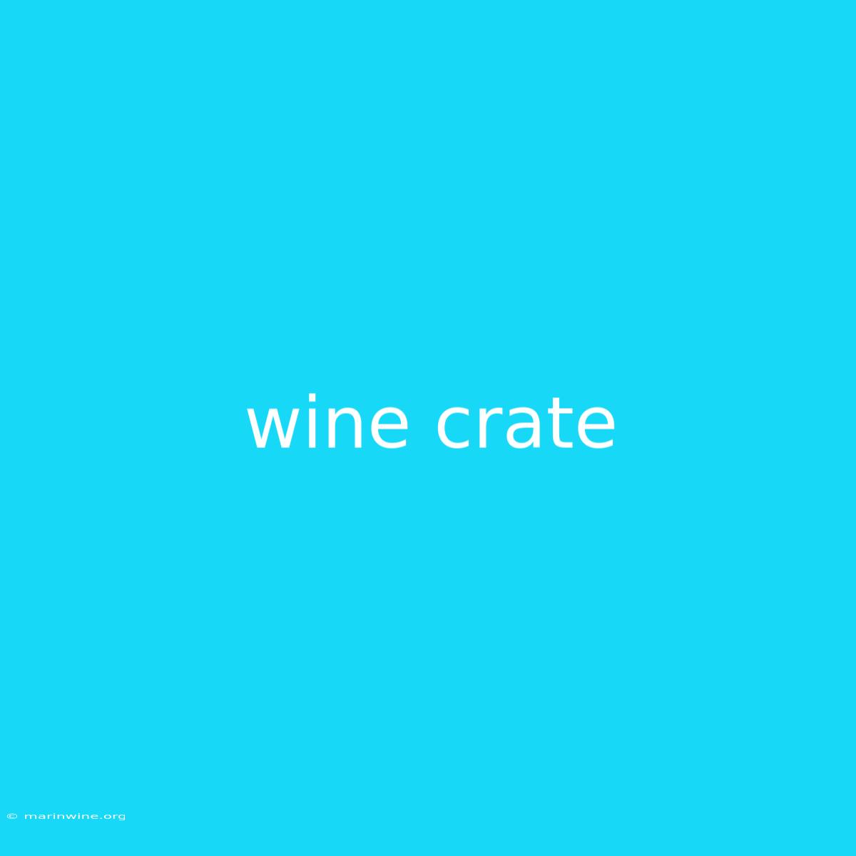 Wine Crate