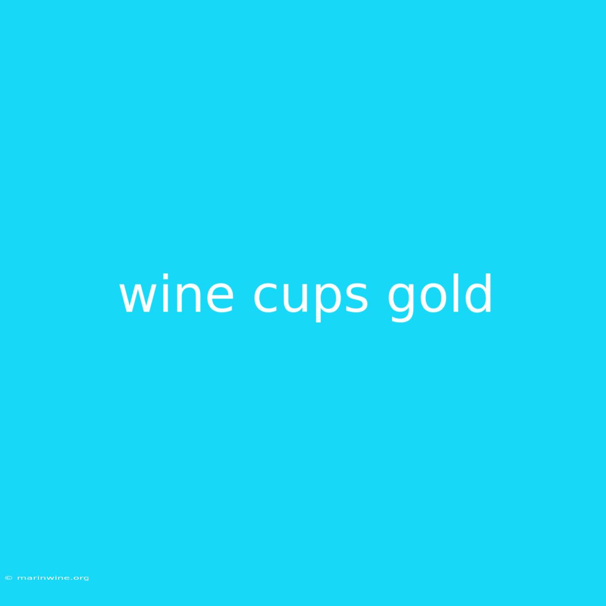 Wine Cups Gold