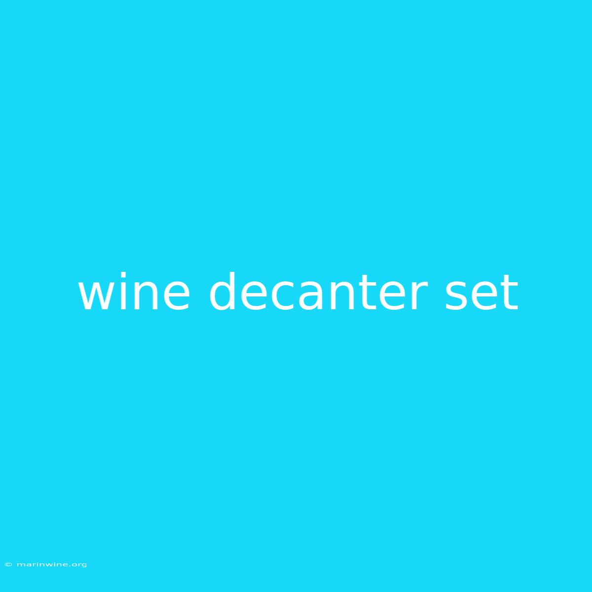 Wine Decanter Set