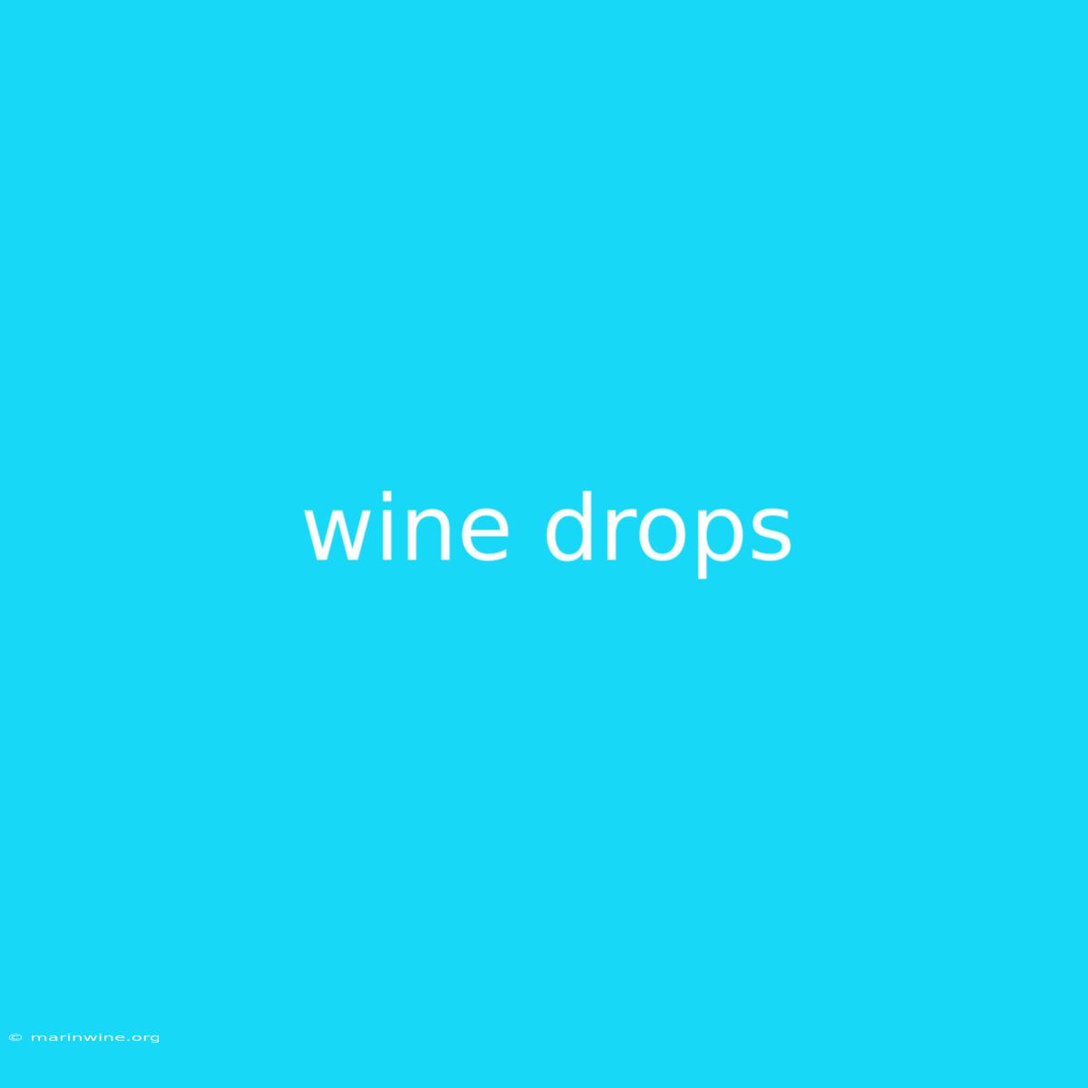 Wine Drops