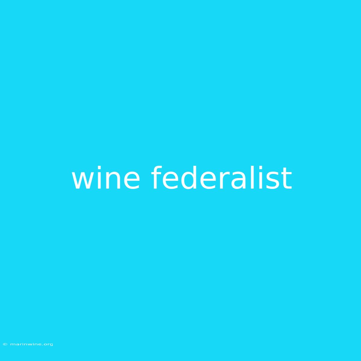 Wine Federalist