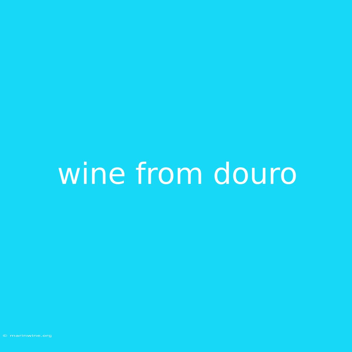 Wine From Douro