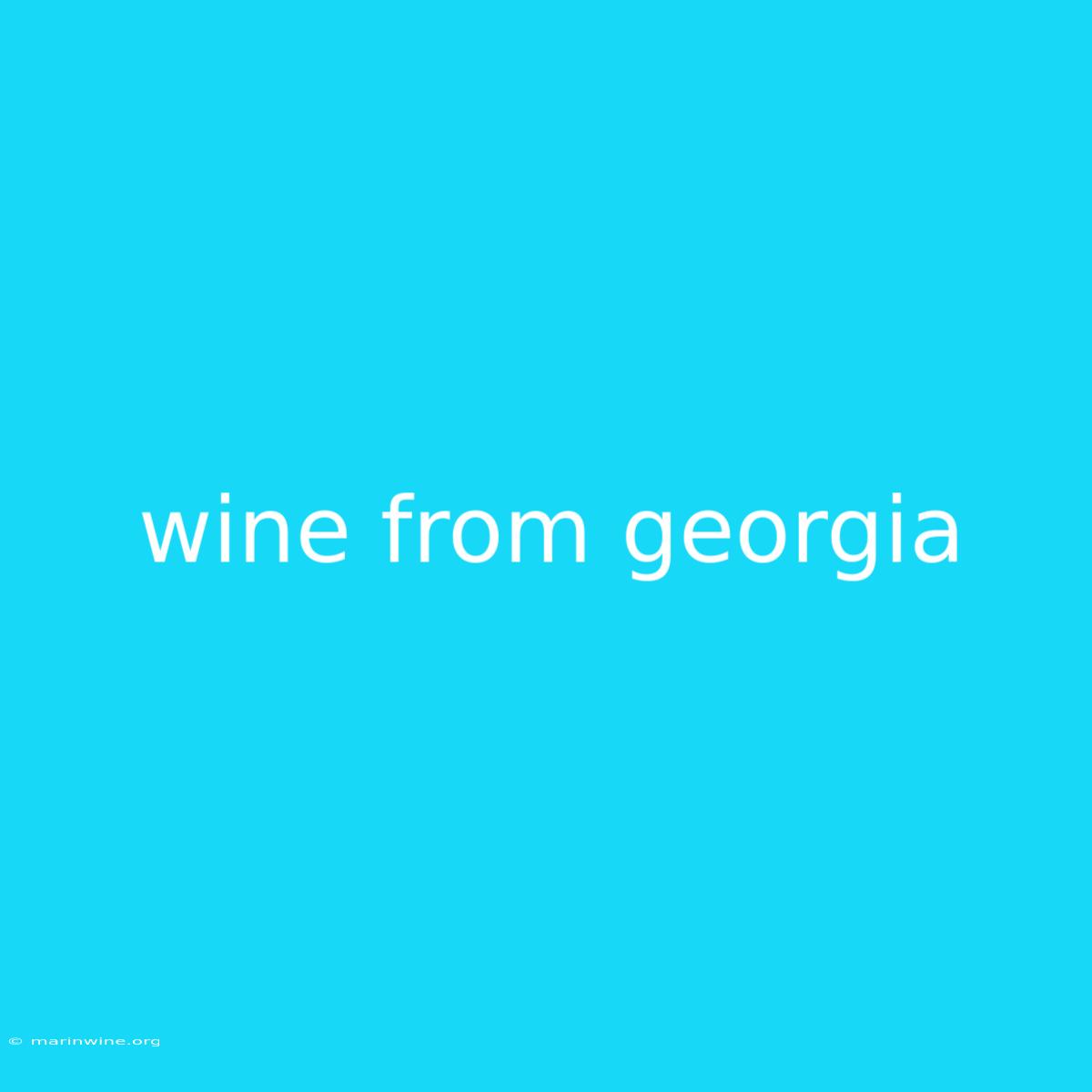 Wine From Georgia