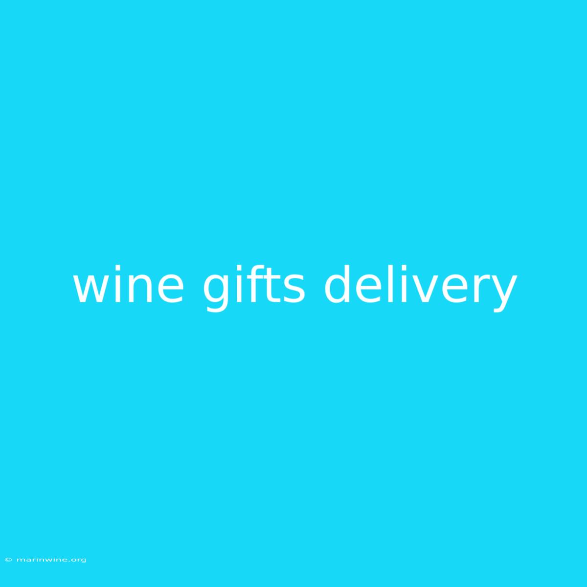 Wine Gifts Delivery