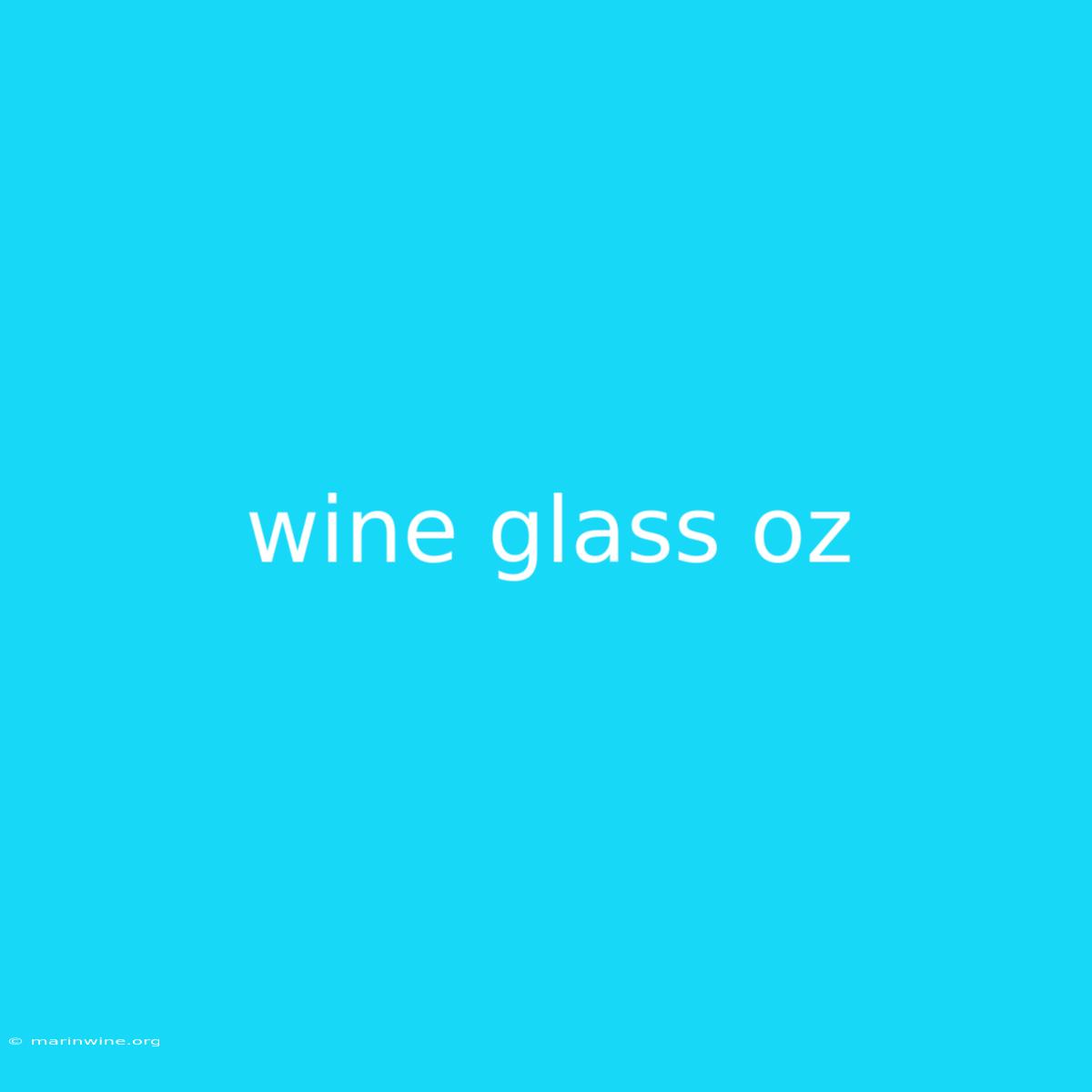 Wine Glass Oz