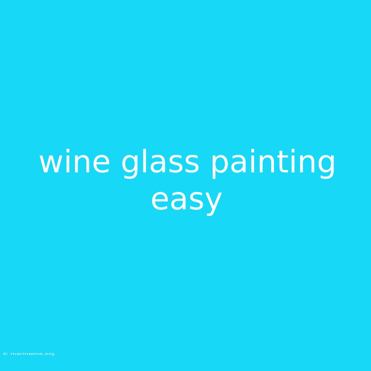 Wine Glass Painting Easy