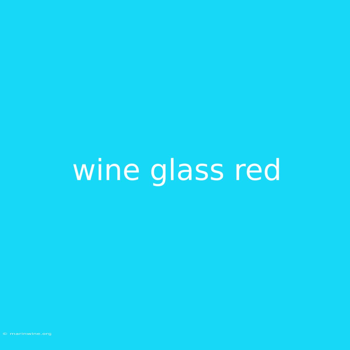 Wine Glass Red