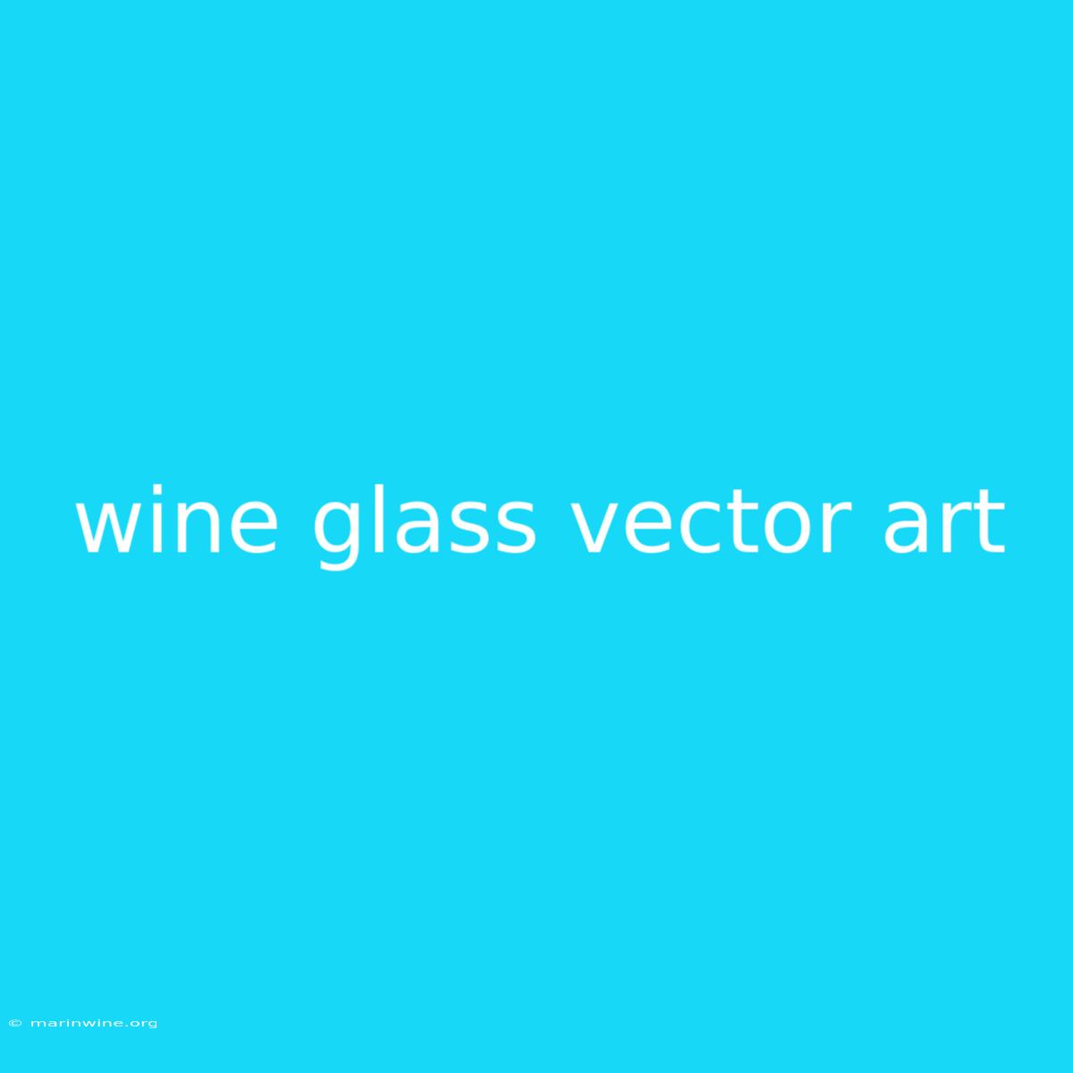 Wine Glass Vector Art