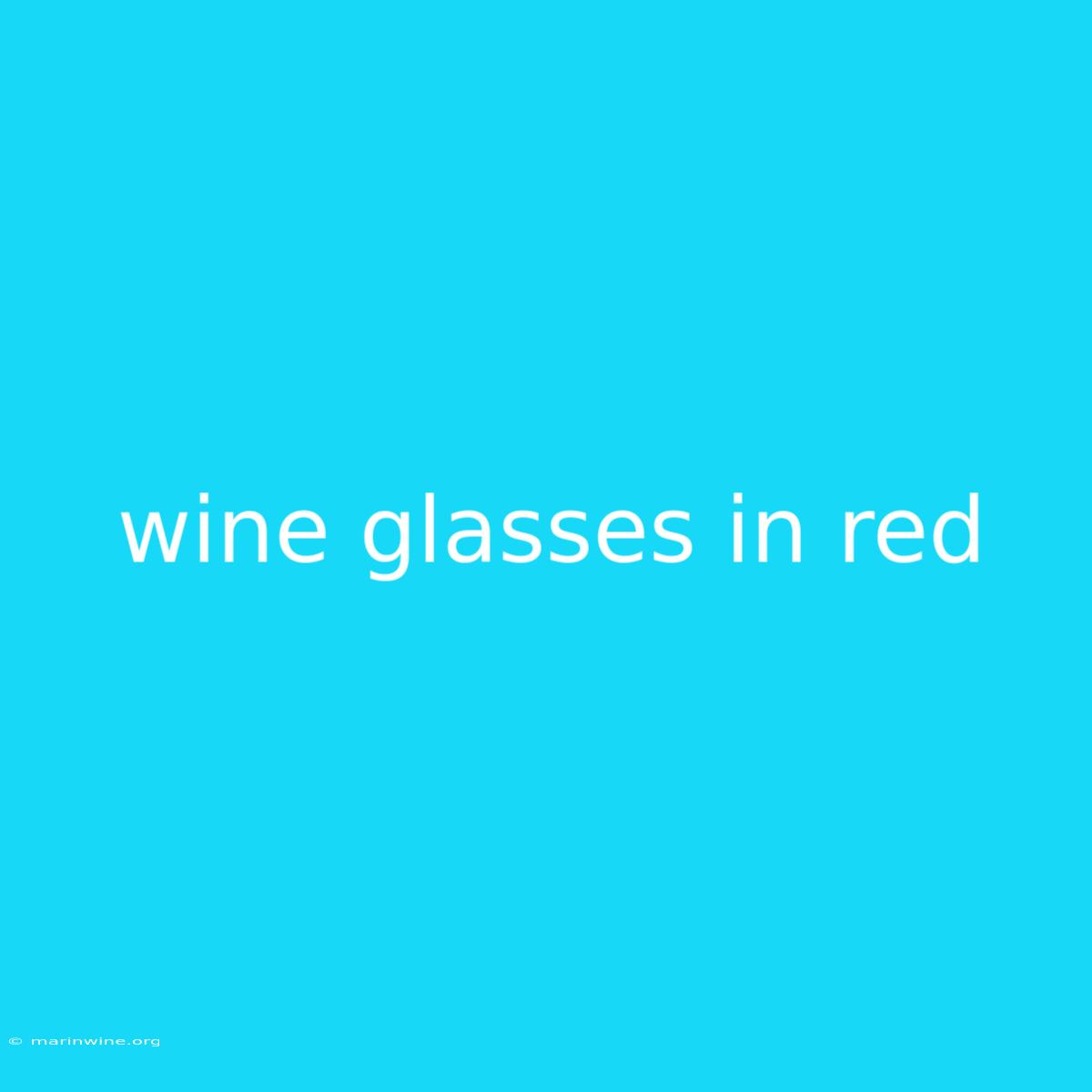 Wine Glasses In Red