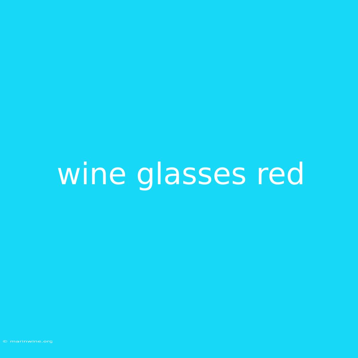 Wine Glasses Red