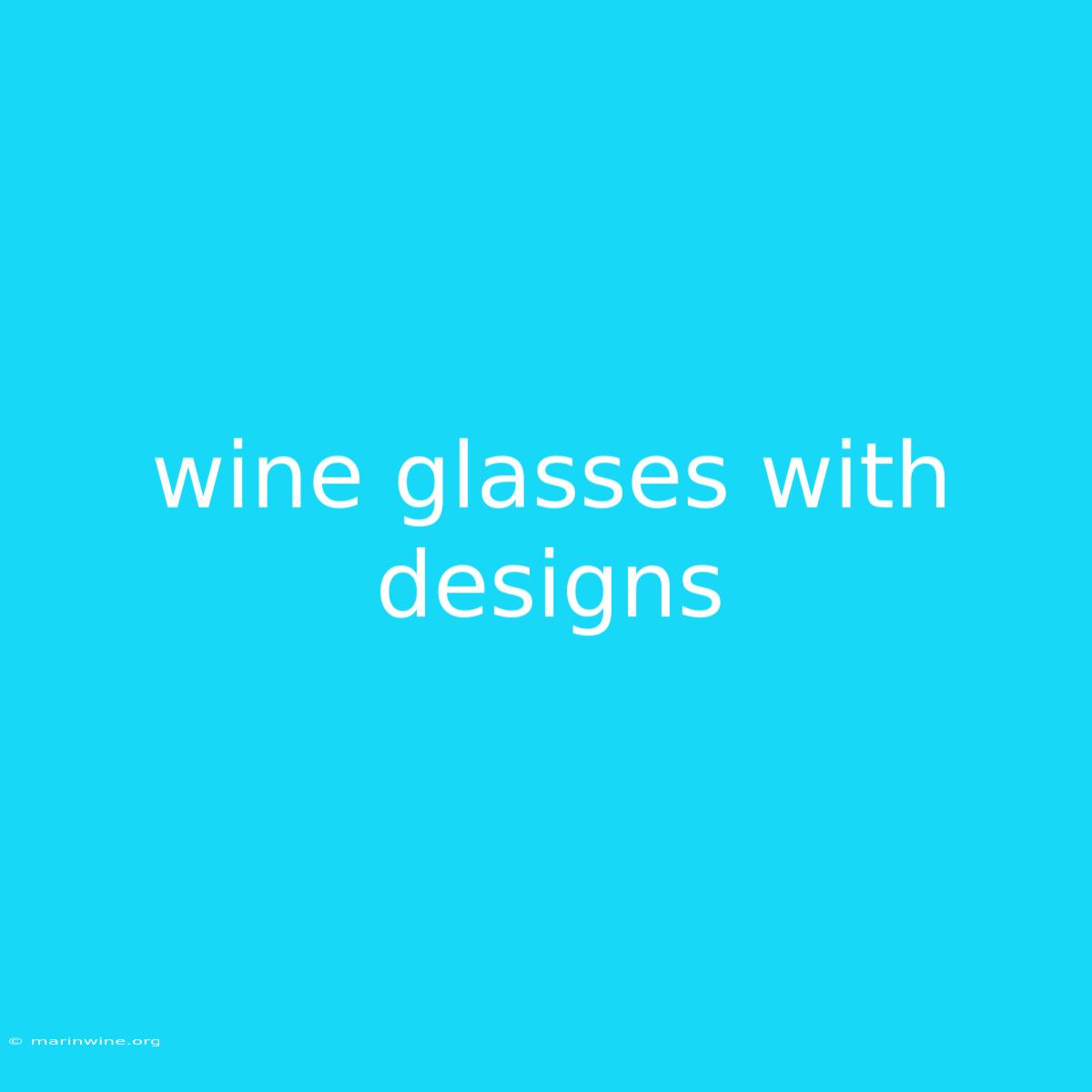 Wine Glasses With Designs