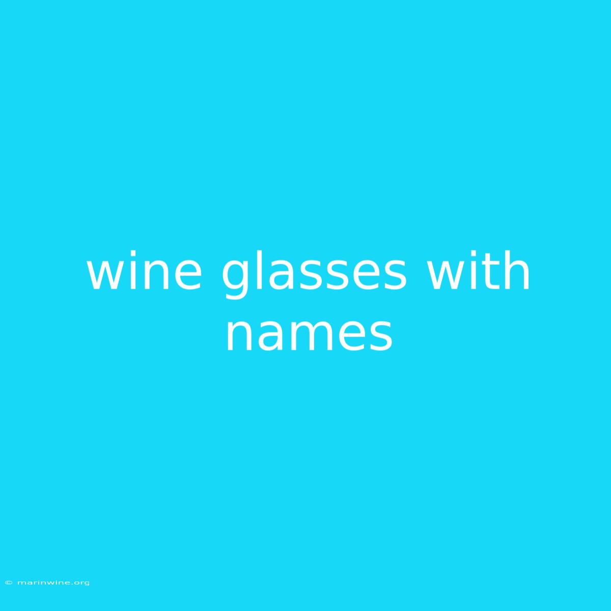 Wine Glasses With Names