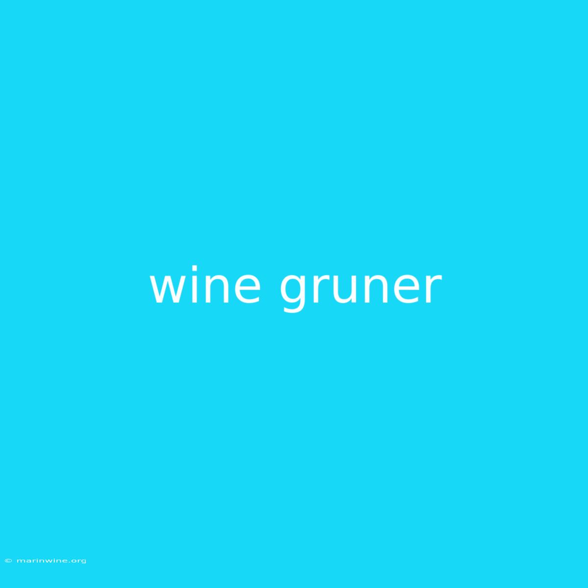 Wine Gruner