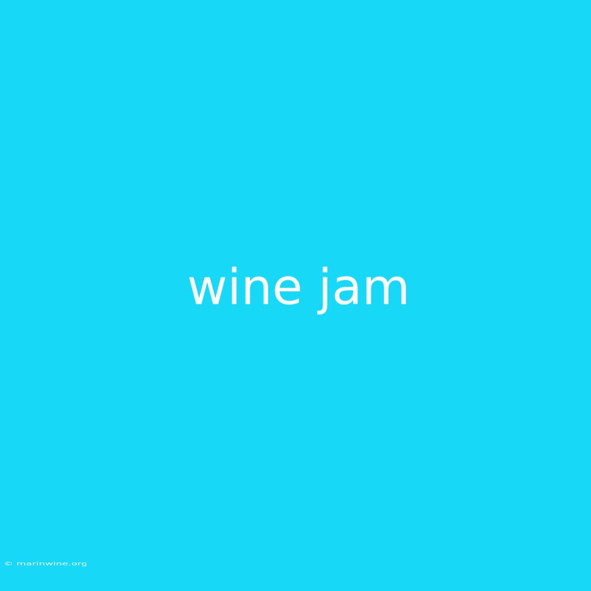 Wine Jam