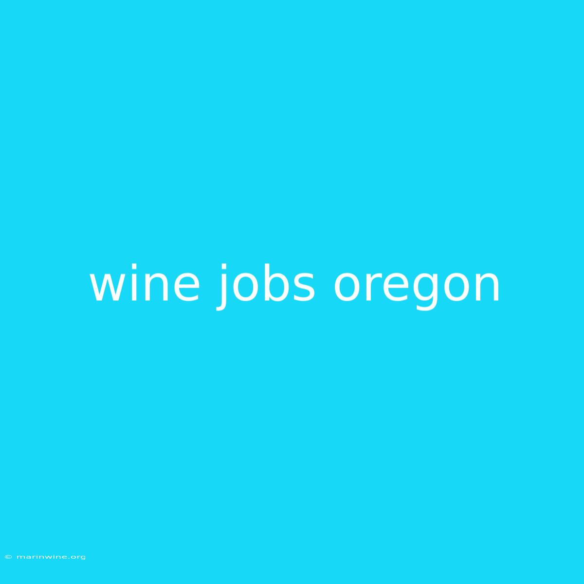 Wine Jobs Oregon