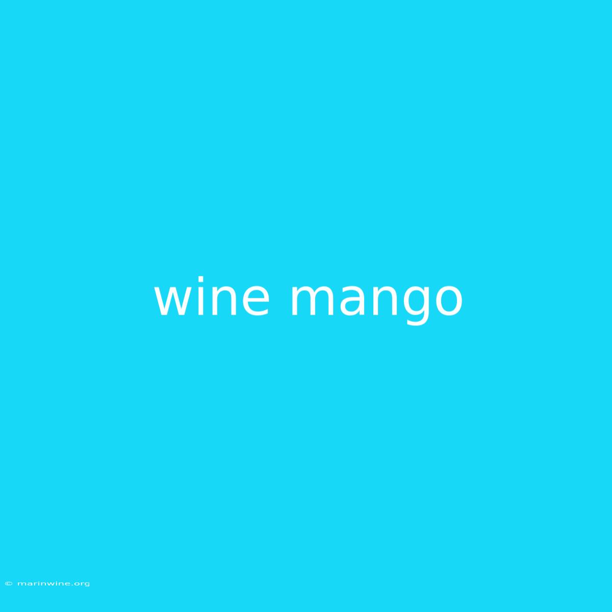 Wine Mango