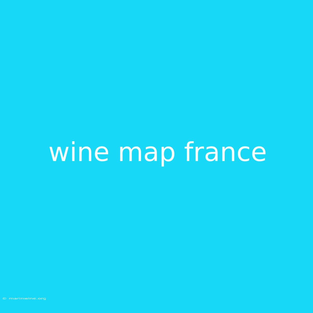 Wine Map France