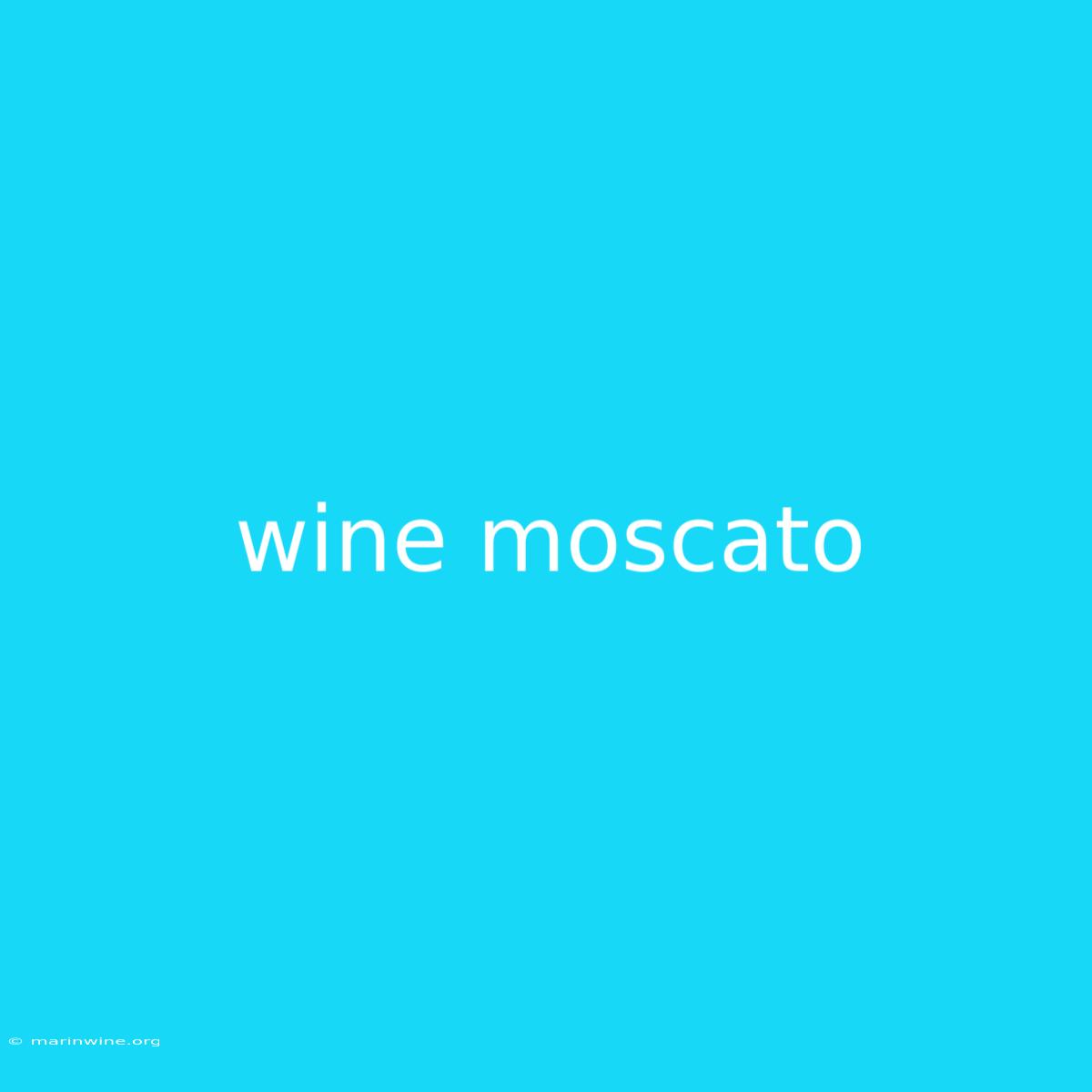 Wine Moscato