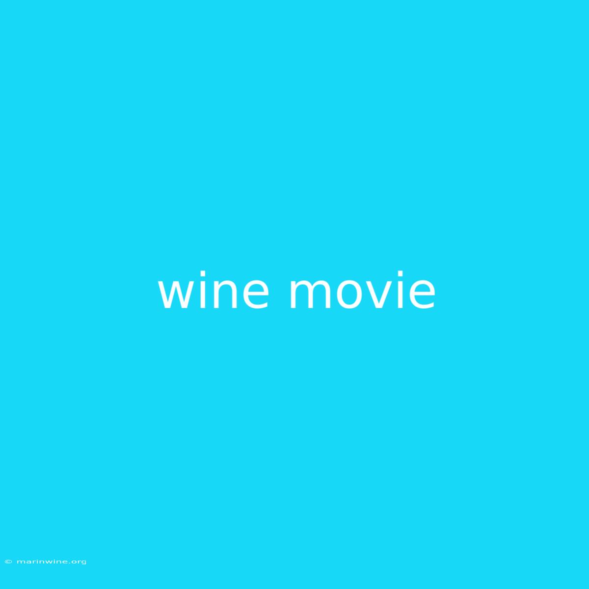 Wine Movie