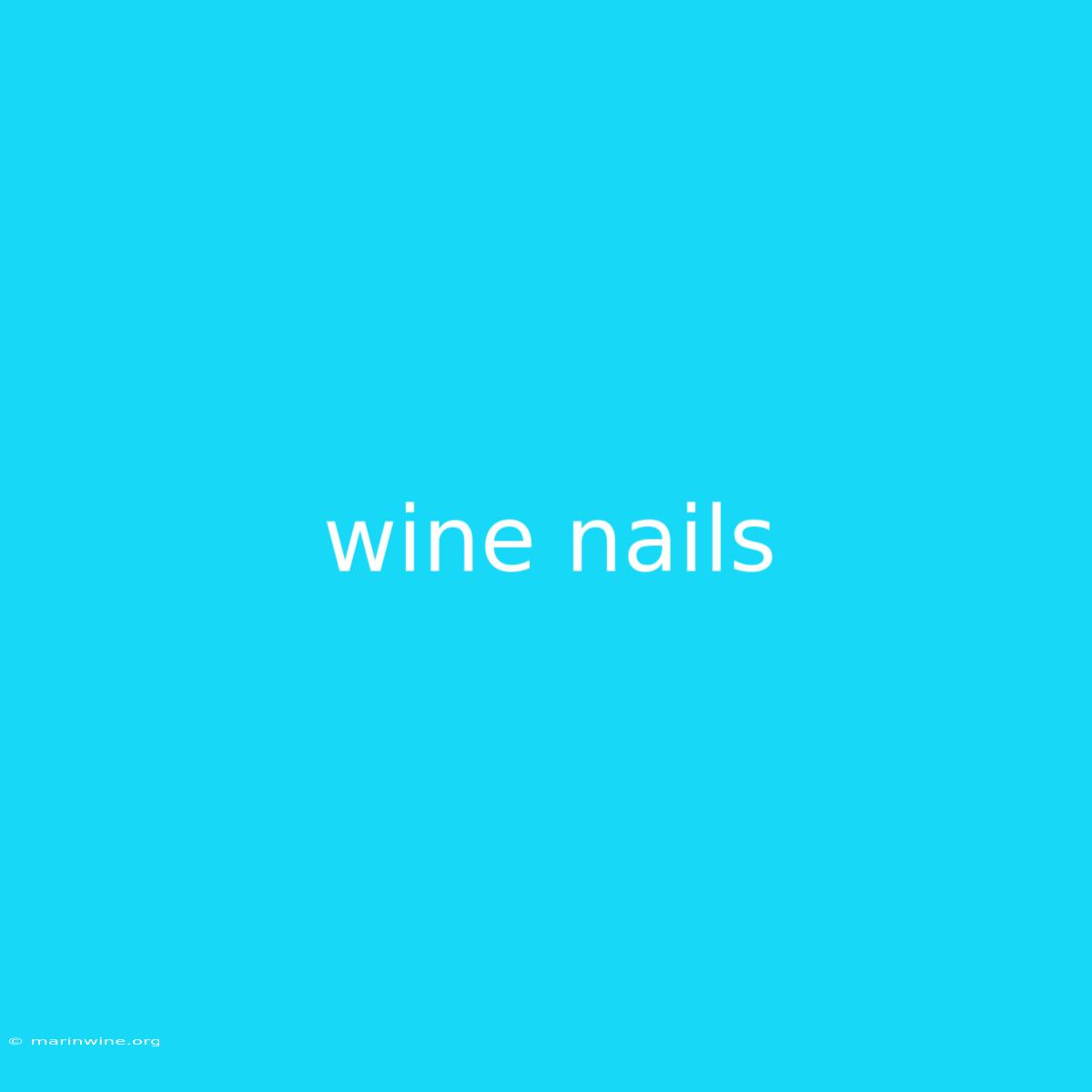 Wine Nails