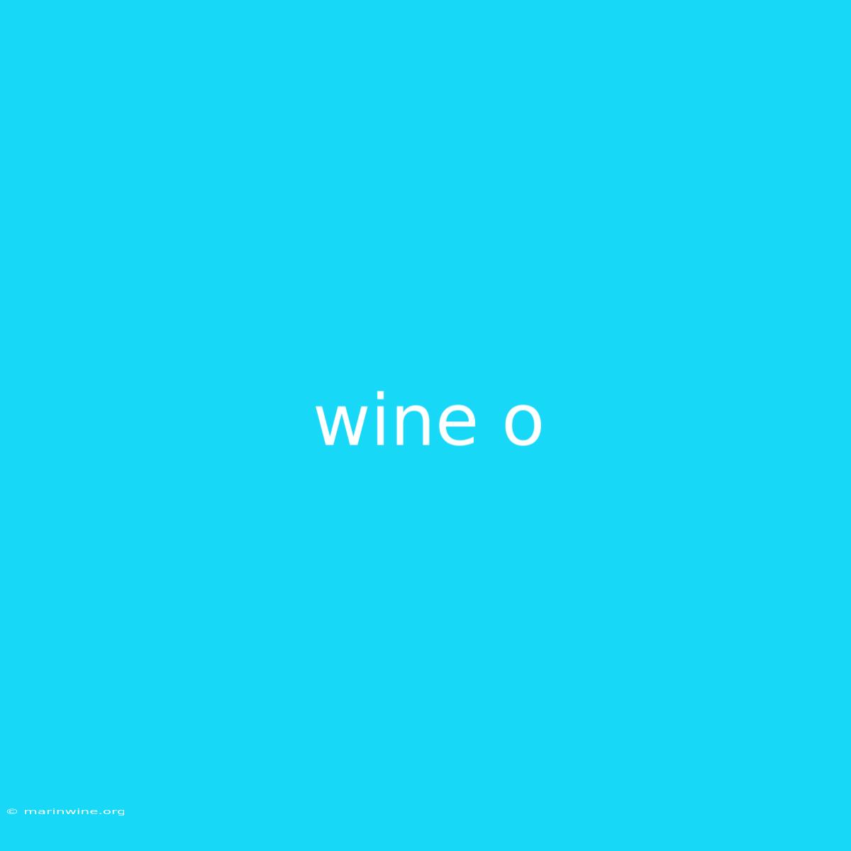 Wine O