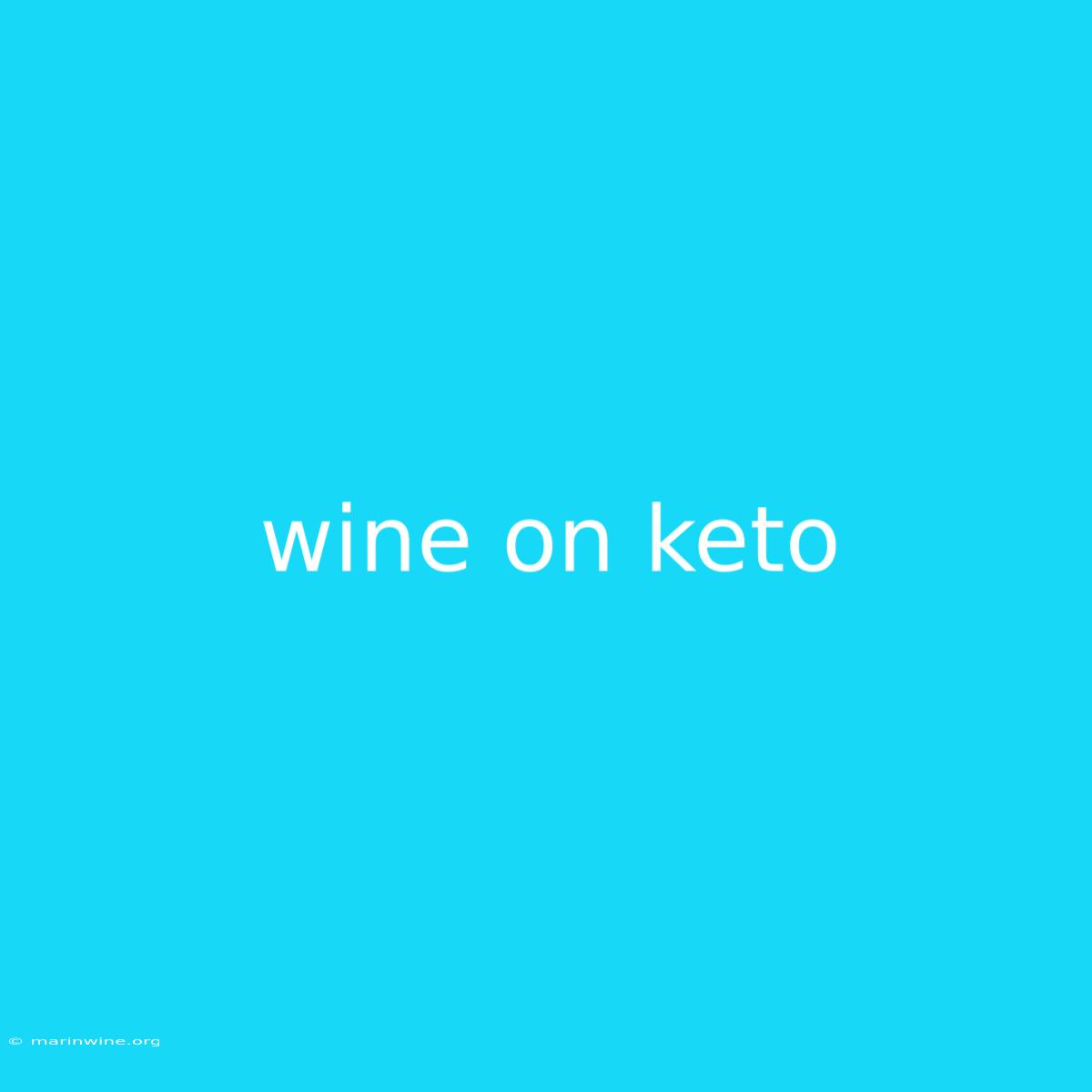 Wine On Keto