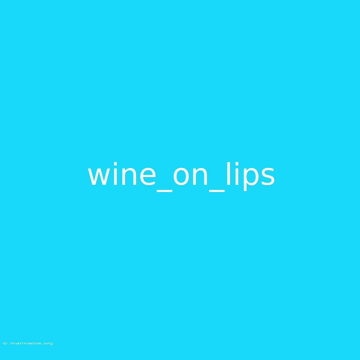 Wine_on_lips