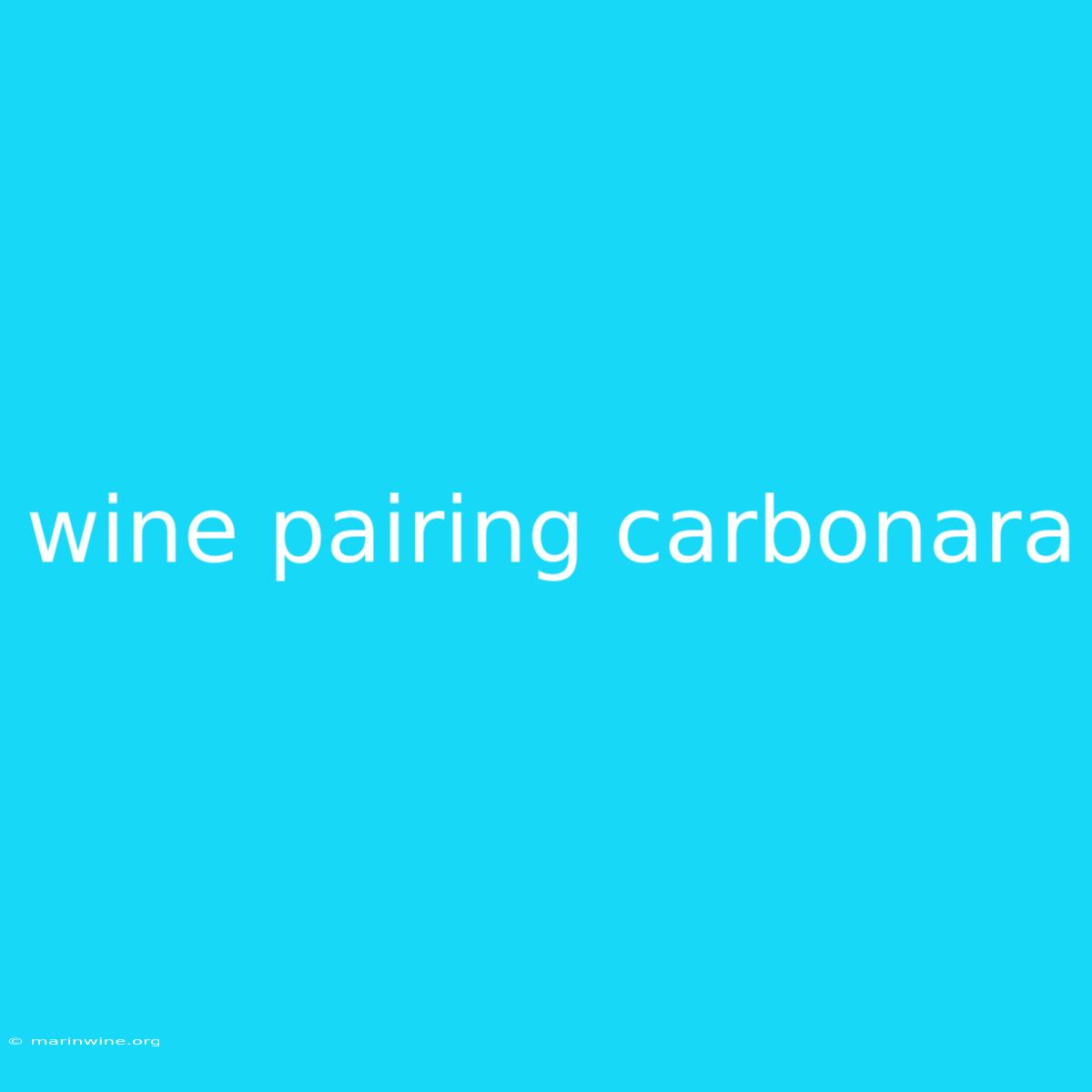 Wine Pairing Carbonara