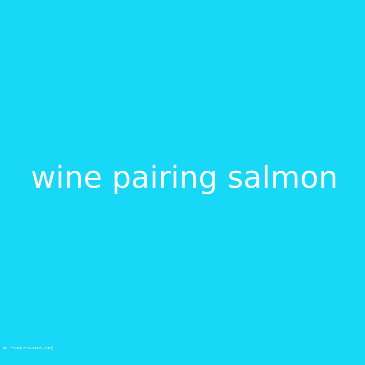 Wine Pairing Salmon