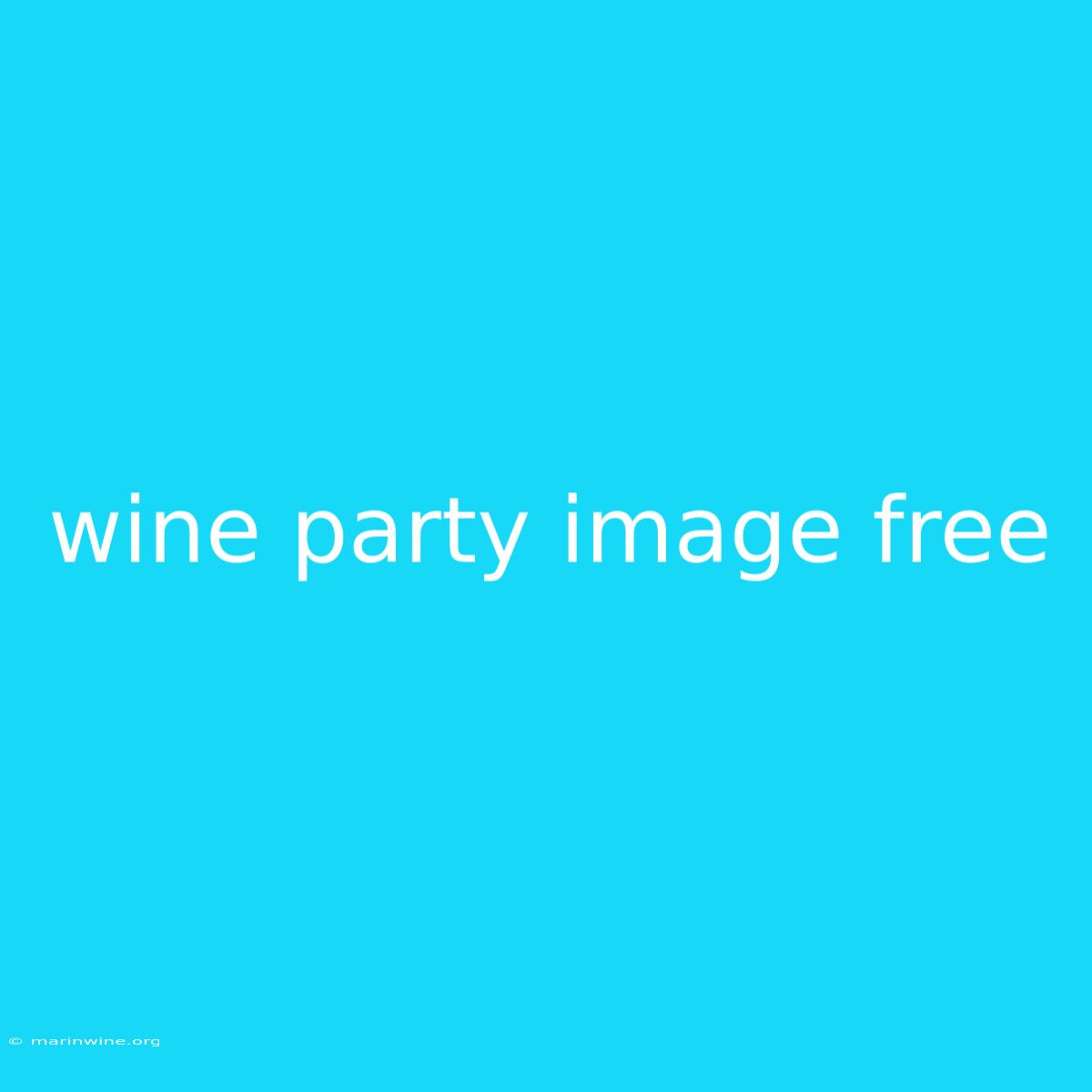 Wine Party Image Free