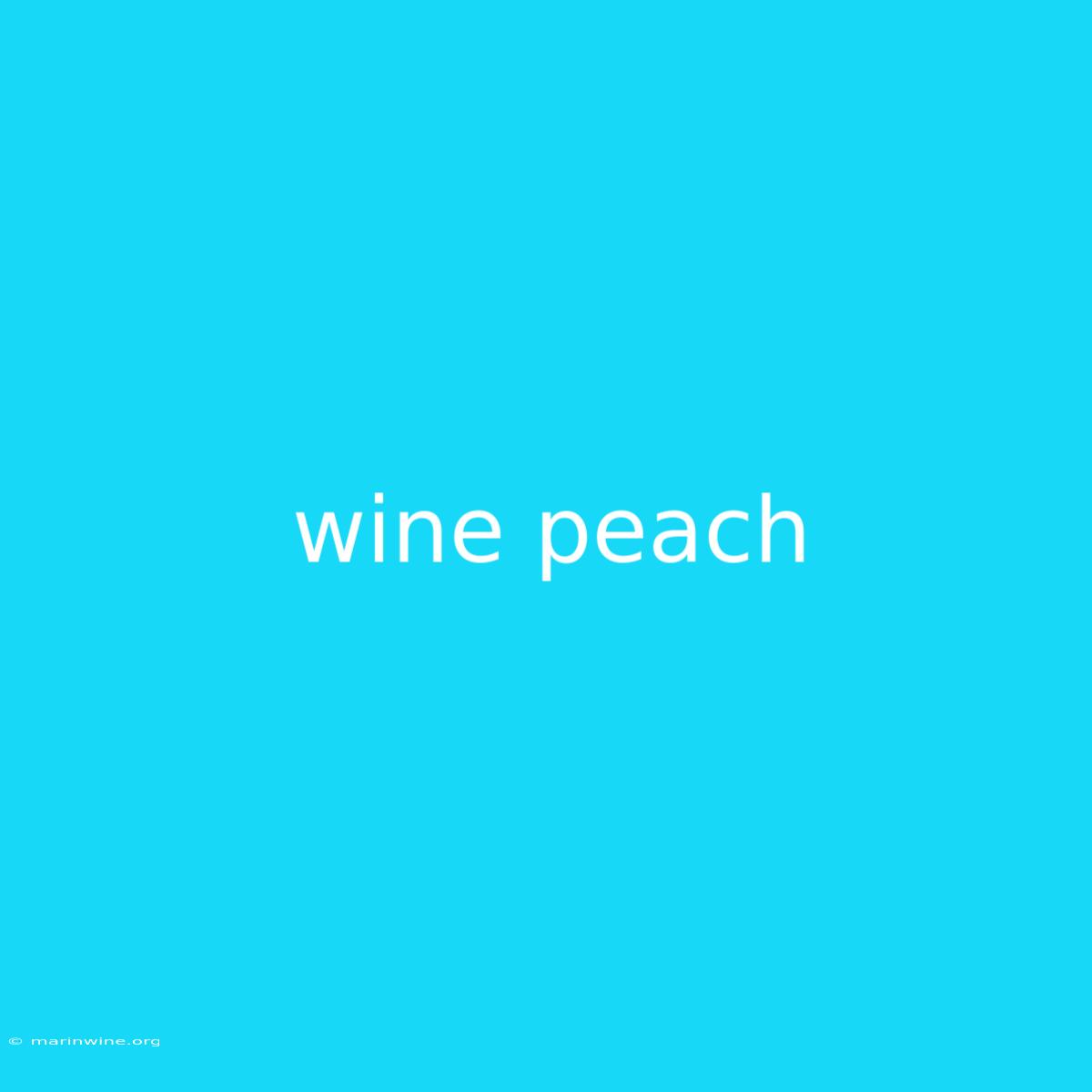 Wine Peach