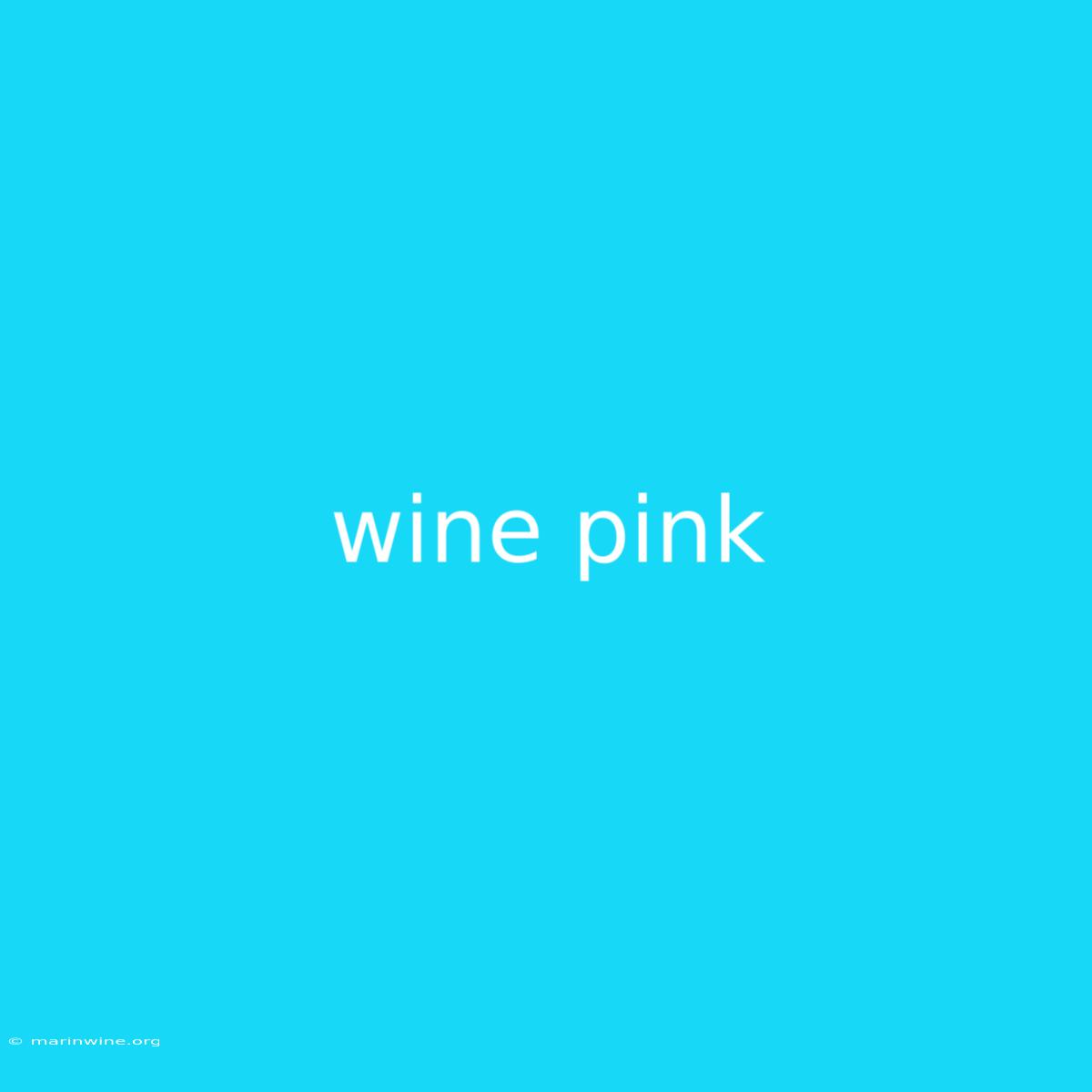 Wine Pink