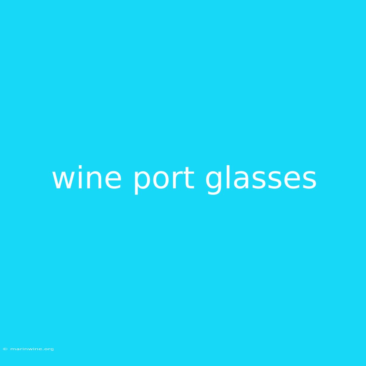 Wine Port Glasses