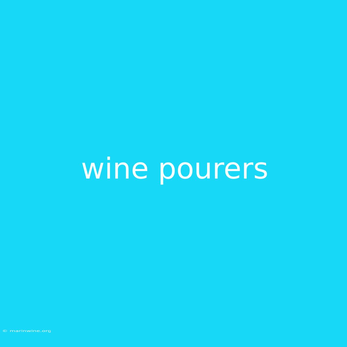 Wine Pourers