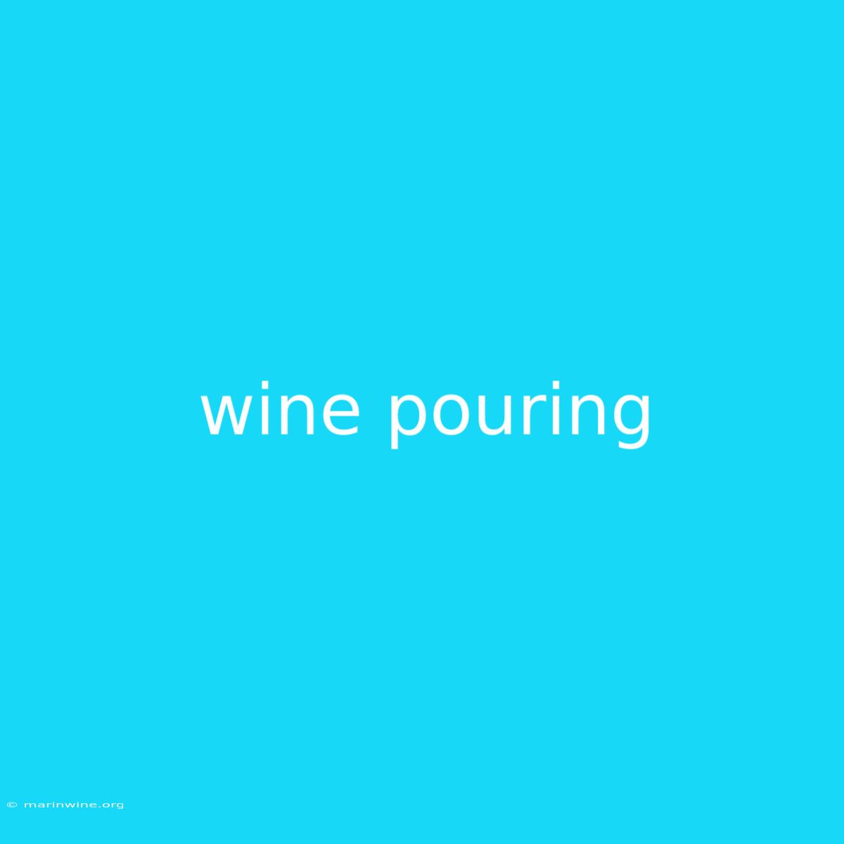 Wine Pouring