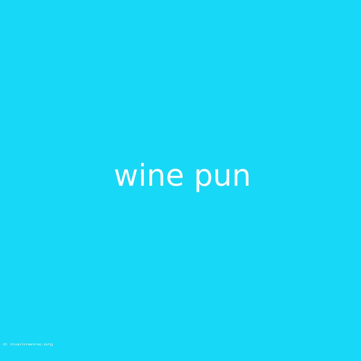 Wine Pun