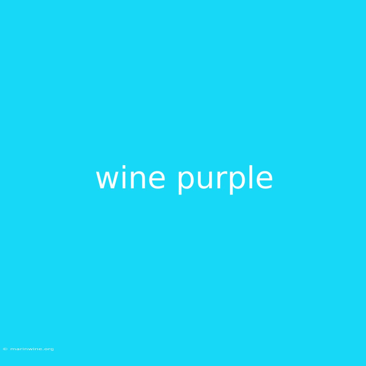 Wine Purple