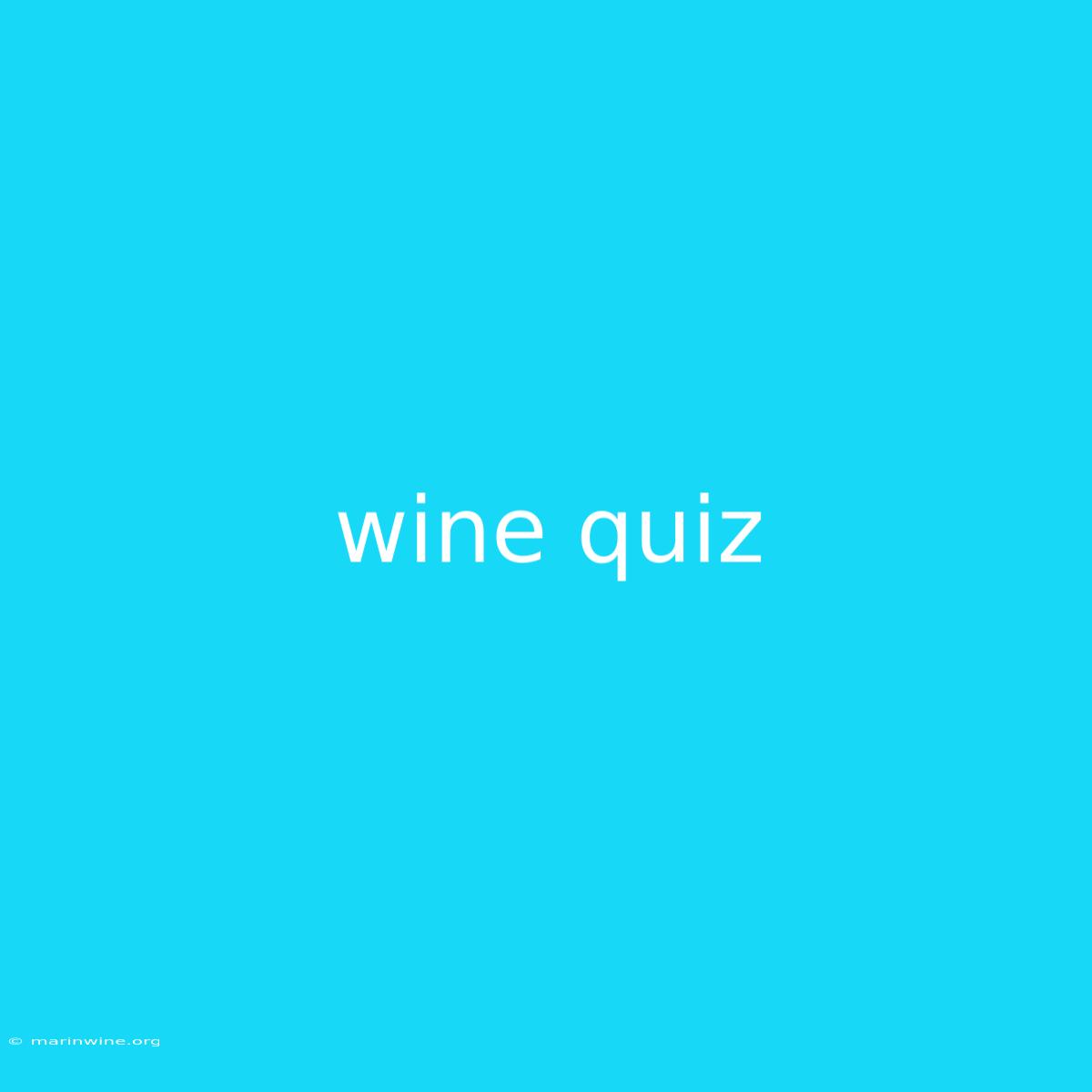 Wine Quiz