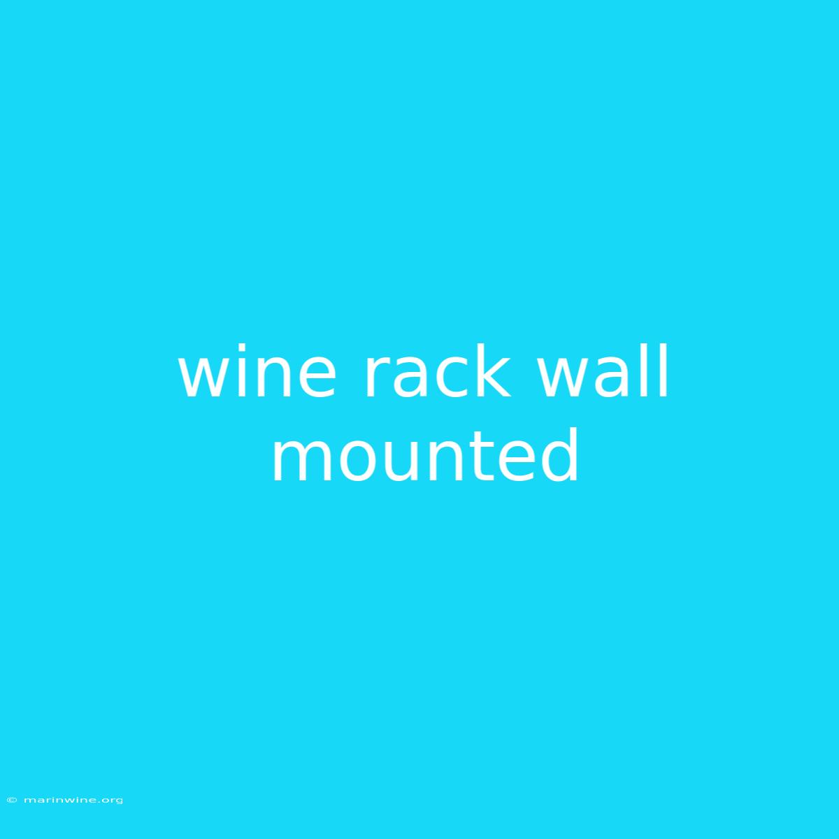 Wine Rack Wall Mounted