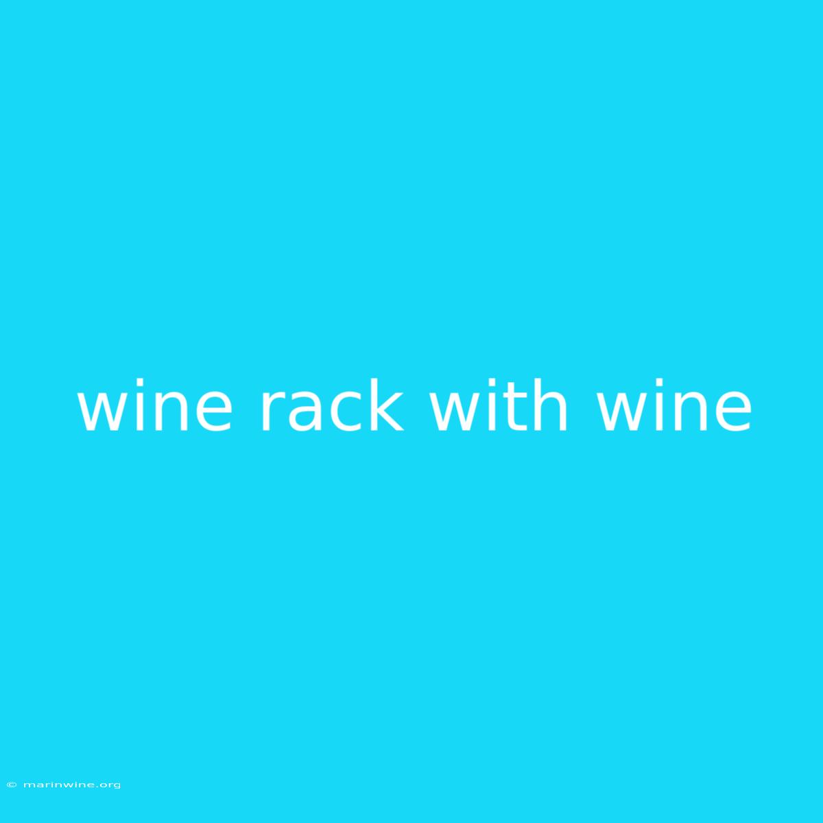 Wine Rack With Wine