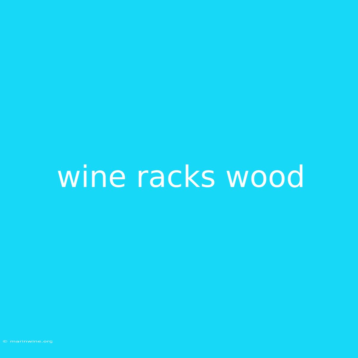 Wine Racks Wood