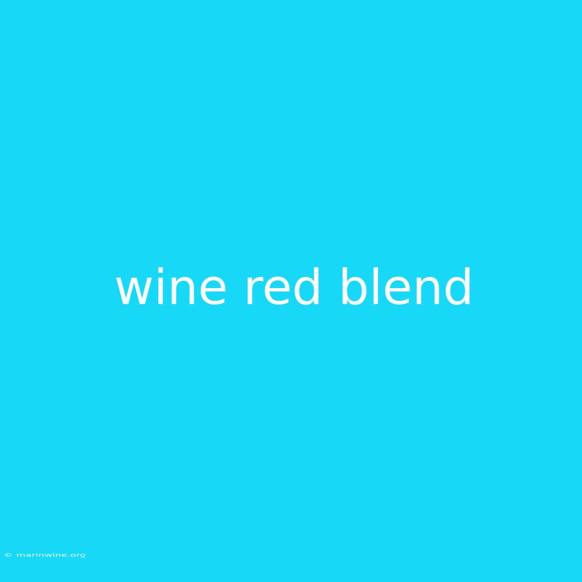 Wine Red Blend